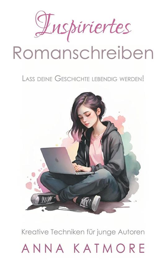 Inspiriertes Romanschreiben