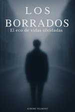 Los borrados El eco de vidas olvidadas