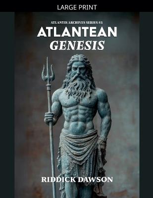 Atlantean Genesis - Riddick Dawson - cover