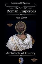 Roman ?mperors Architects of History Part Three