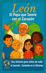 Papa León – El Papa que Sonríe con el Corazón