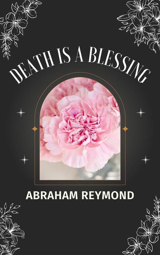 Death Is a Blessing