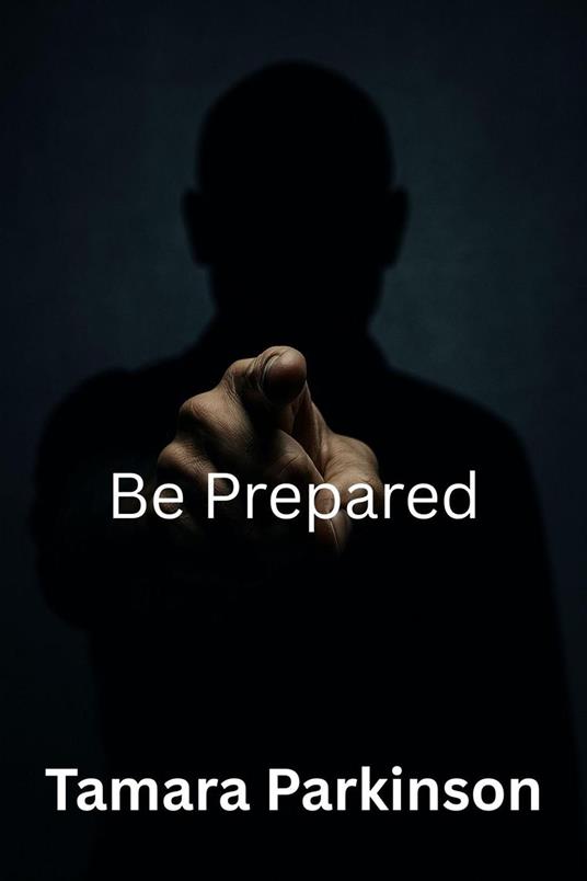 Be Prepared
