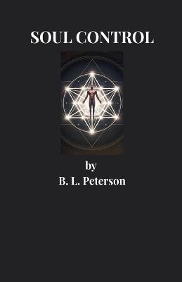 Soul Control - B L Peterson - cover