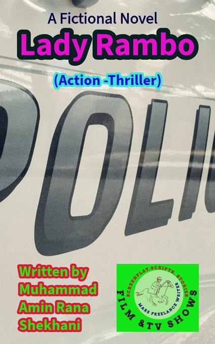 Lady Rambo. 1. (A Action Thriller Novel)