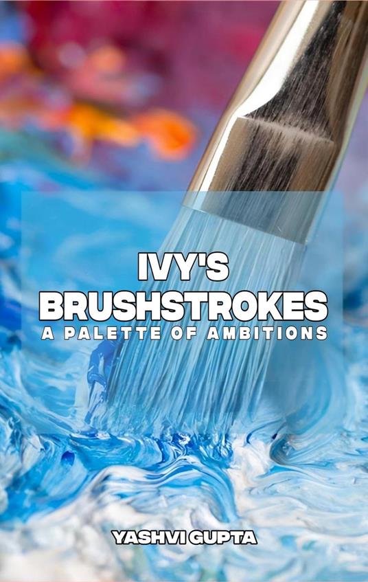 Ivy's Brushstrokes