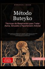 Método Buteyko: Técnicas de Respiración para Tratar Asma, Sinusitis e Hipertensión Arterial