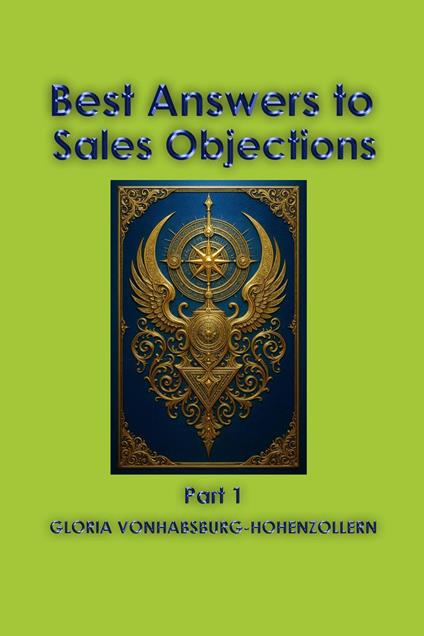 Best Answers to Sales Objections - Part 1