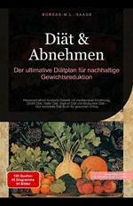 Diät & Abnehmen: Der ultimative Diätplan für nachhaltige Gewichtsreduktion