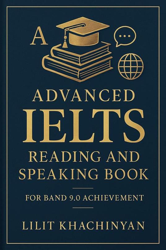 Advanced_IELTS_Reading_and_Speaking_Book for Band 9.0 Achievement