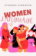 Women's Language: Decoding Love, Sex, and Connection
