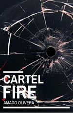 Cartel Fire