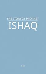 The Story of Prophet Ishaq