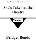 She’s Taken at the Theatre 1
