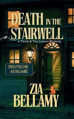 Death In the Stairwell - Deutsche Ausgabe - Zia Bellamy - cover