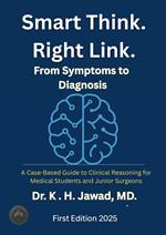 Smart Think. Right Link. From Symptom to Diagnosis