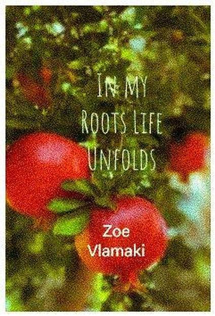 In my Roots Life Unfolds