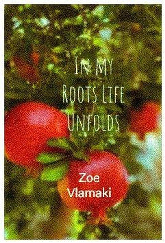 In my Roots Life Unfolds