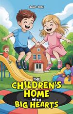 The Children’s Home with Big Hearts