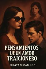 Pensamientos de un Amor Traicionero