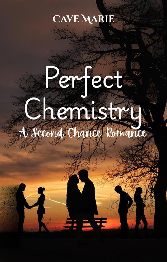 Perfect Chemistry: A Second Chance Romance
