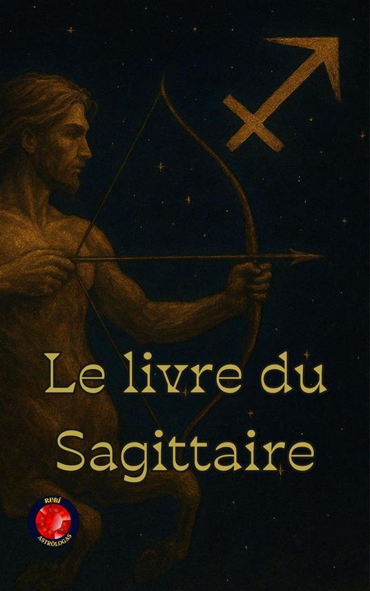Le livre du Sagittaire