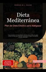 Dieta Mediterránea: Plan de Dieta Efectivo para Adelgazar