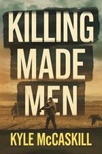 Killing Made Men