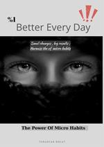 %1 Better Every Day