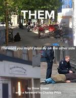 Them - The Ones You Might Pass By on the Other Side