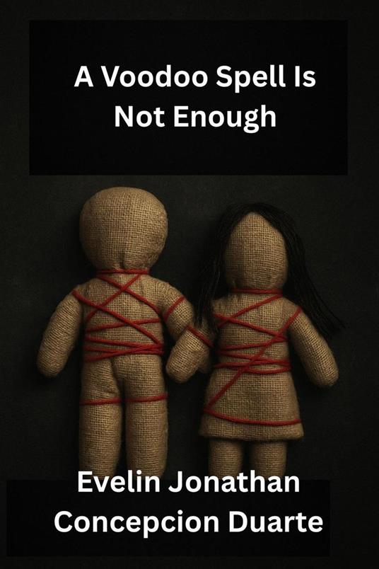 A Voodoo Spell Is Not Enough