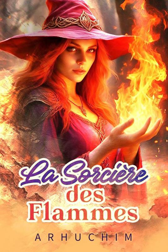 ?La Sorcière des Flammes