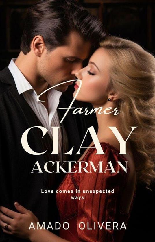 Farmer Clay Ackerman - Amado Olivera - ebook