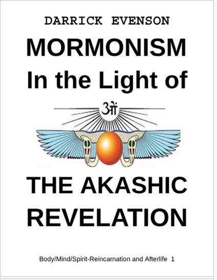 Mormonism in the Light of the Akashic Revelation