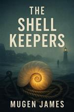 The Shell Keepers