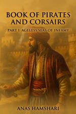 Part I: Ageless Seas of Infamy