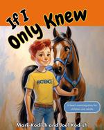 If I Only Knew