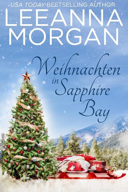 Weihnachten in Sapphire Bay: Eine Kleinstadt Love Story