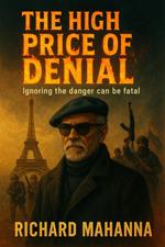 The High Price of Denial