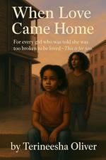 When Love Came Home