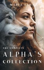 The Complete Alpha's Collection