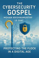 The Cybersecurity Gospel