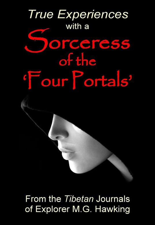True Experiences with a Sorceress of the ‘Four Portals’