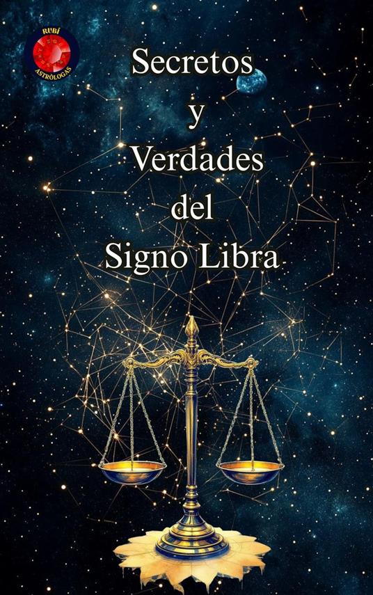 Secretos y Verdades del Signo Libra
