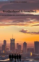 Brotherhood Reimagined