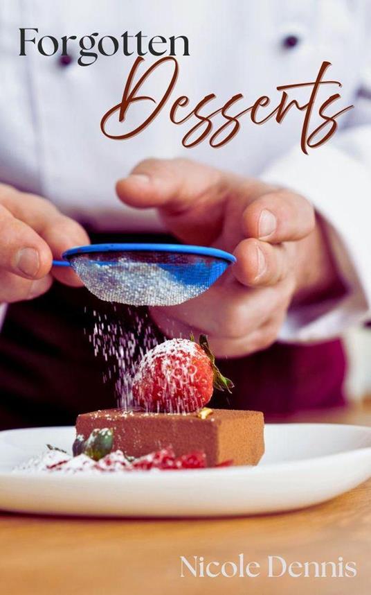 Forgotten Desserts