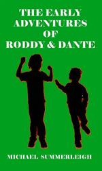 The Early Adventures of Roddy & Dante
