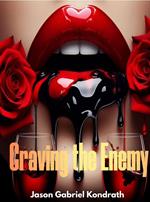 Craving the Enemy