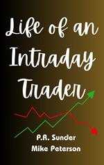 Life of an Intraday Trader