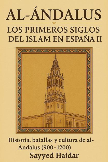 Al-Ándalus: Los Primeros Siglos del Islam en España II